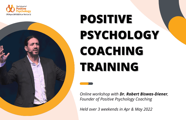 Positive Psychology Coaching Training With Dr. Robert Biswas-Diener (Online)